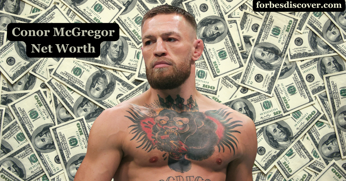 Conor McGregor Net Worth: Top Achievements in MMA and Business