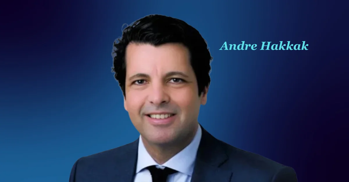 Andre Hakkak: Pioneering the Future of Financial Innovation