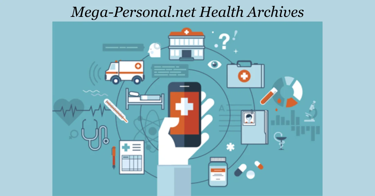 Mega-Personal.net Health Archives: Your Ultimate Guide to Wellness