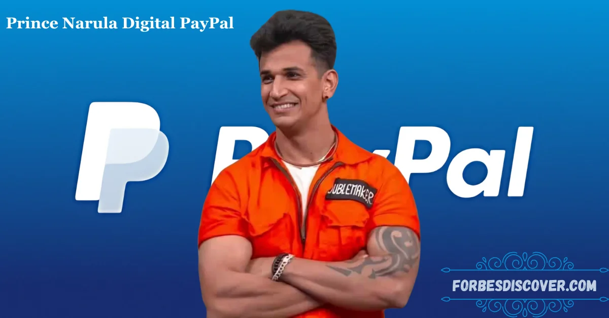 Prince Narula Digital PayPal: Redefining Financial Convenience