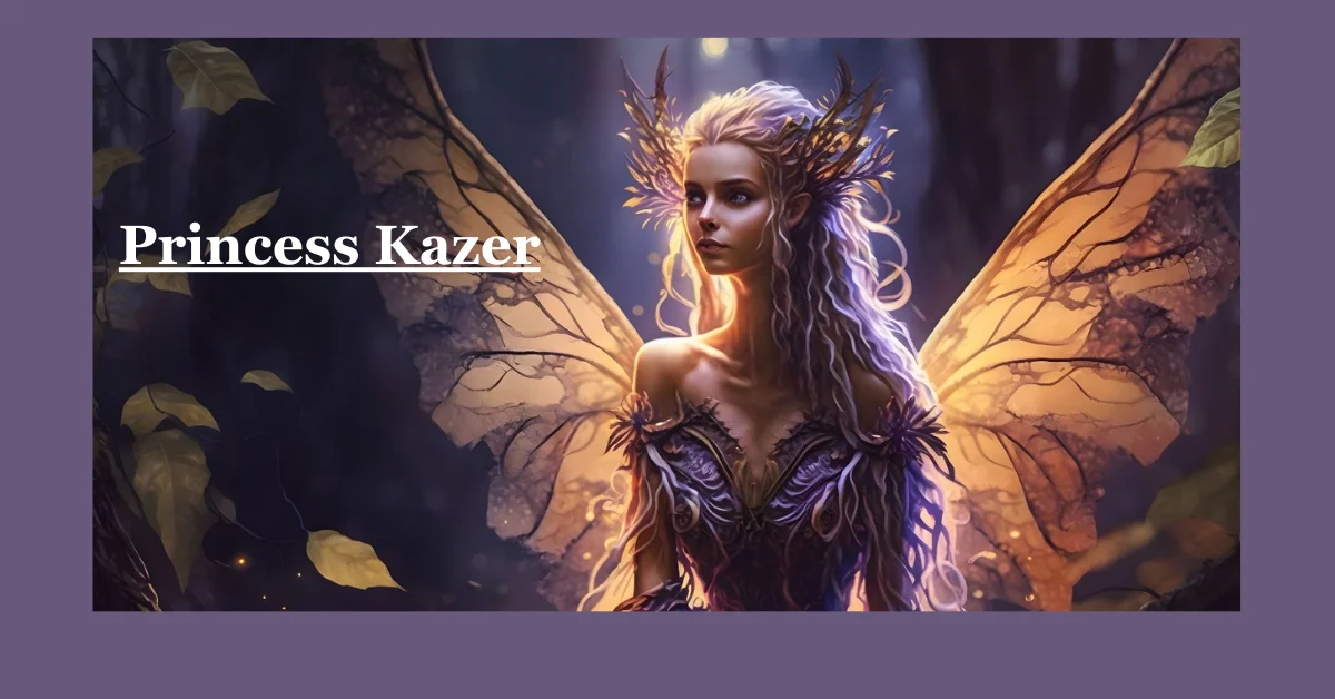 Princess Kazer: The Embodiment of Grace and Strength