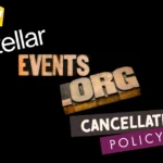 www Stellar Events Org Cancellation Policy: Everything You Need to Know