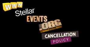 www Stellar Events Org Cancellation Policy: Everything You Need to Know